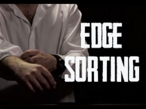 The Full Guide to Edge Sorting .